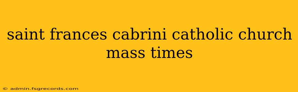 saint frances cabrini catholic church mass times