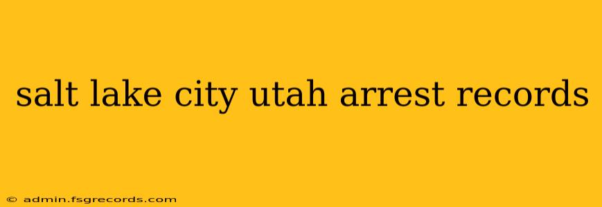 salt lake city utah arrest records