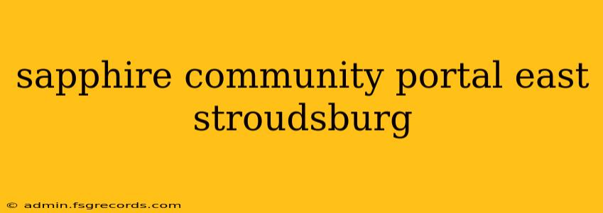 sapphire community portal east stroudsburg