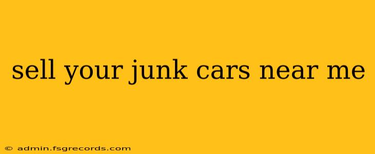 sell your junk cars near me