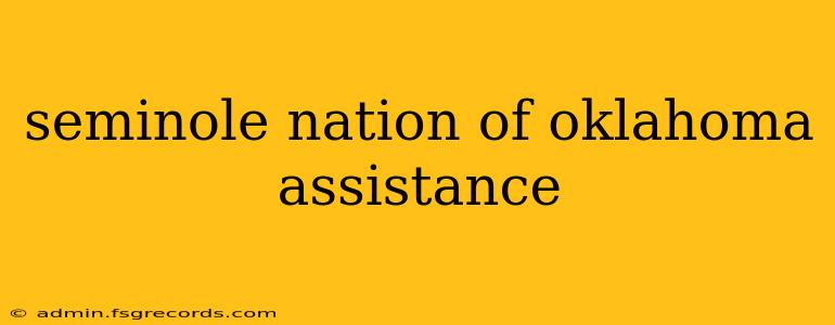 seminole nation of oklahoma assistance