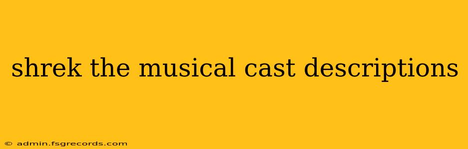 shrek the musical cast descriptions