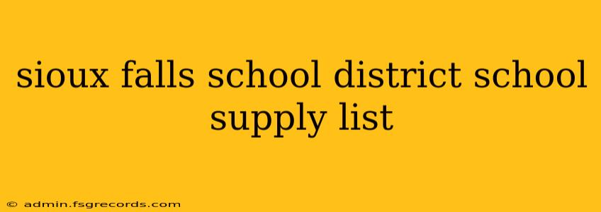 sioux falls school district school supply list