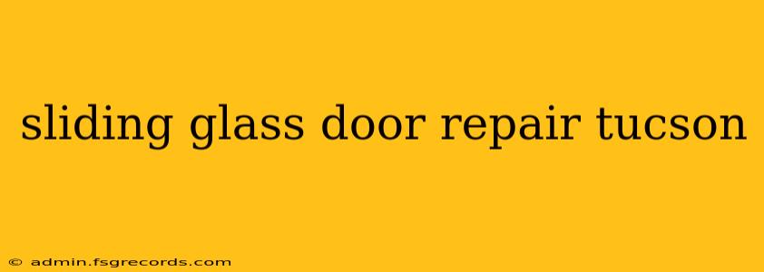 sliding glass door repair tucson