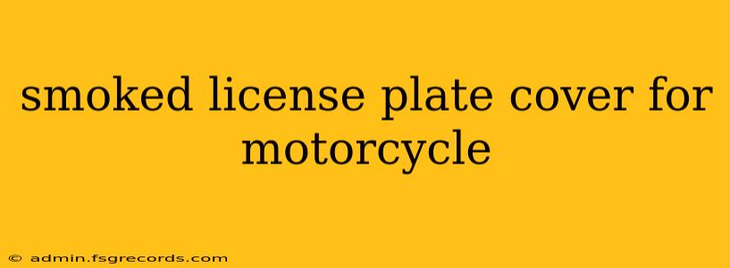 smoked license plate cover for motorcycle