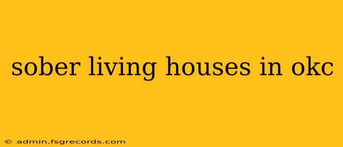 sober living houses in okc