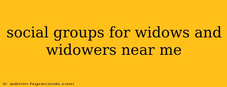 social groups for widows and widowers near me