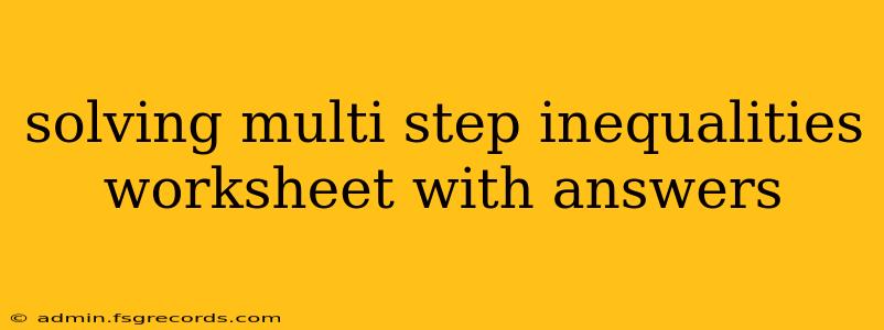 solving multi step inequalities worksheet with answers