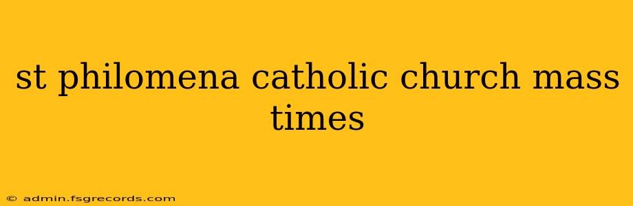 st philomena catholic church mass times