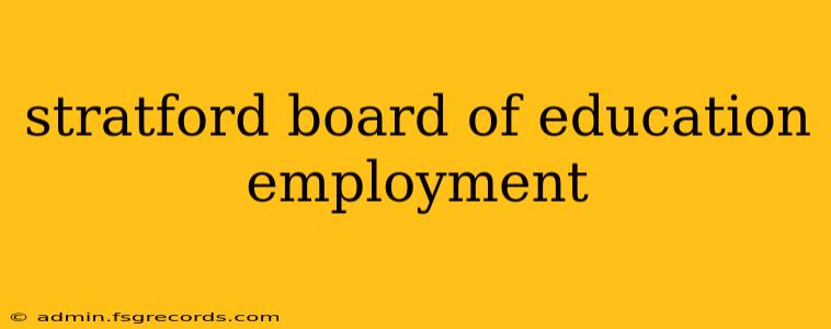 stratford board of education employment