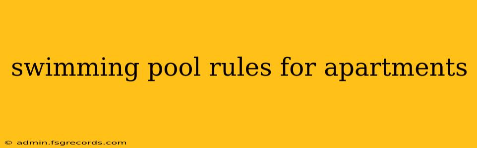 swimming pool rules for apartments