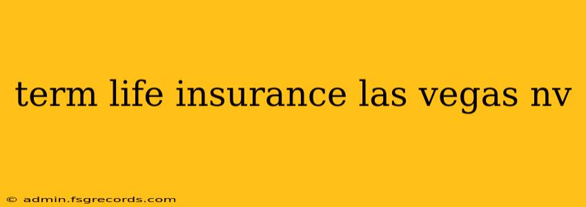 term life insurance las vegas nv