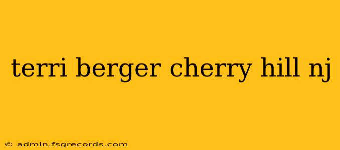 terri berger cherry hill nj