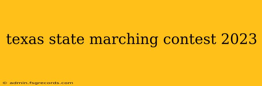 texas state marching contest 2023