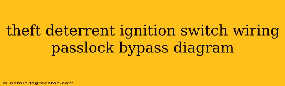 theft deterrent ignition switch wiring passlock bypass diagram