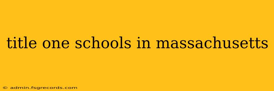 title one schools in massachusetts