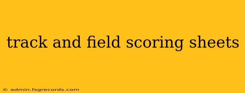 track and field scoring sheets