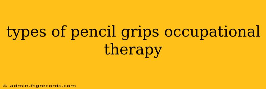 types of pencil grips occupational therapy