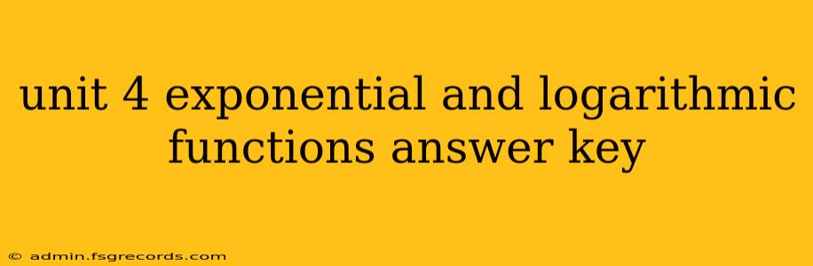 unit 4 exponential and logarithmic functions answer key