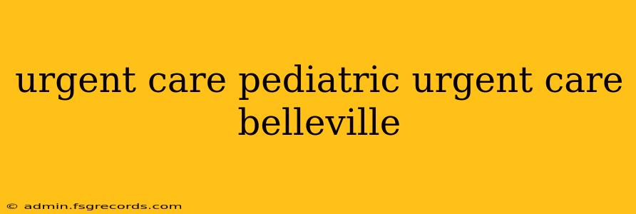 urgent care pediatric urgent care belleville