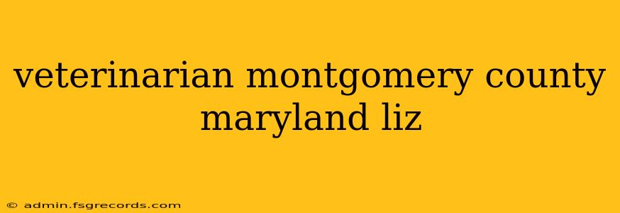 veterinarian montgomery county maryland liz