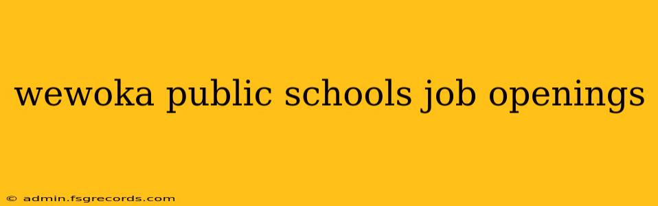 wewoka public schools job openings