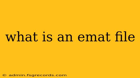 what is an emat file