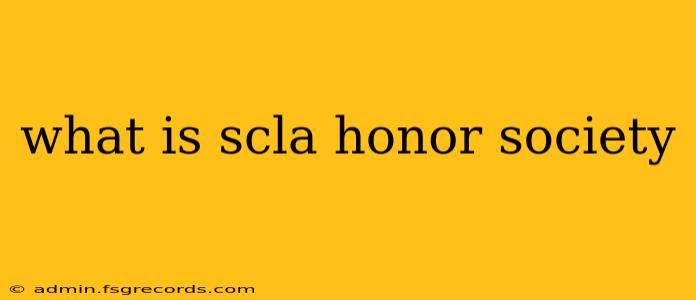 what is scla honor society