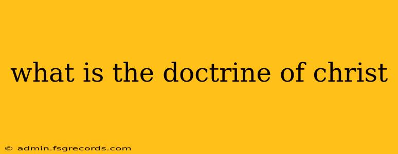 what is the doctrine of christ