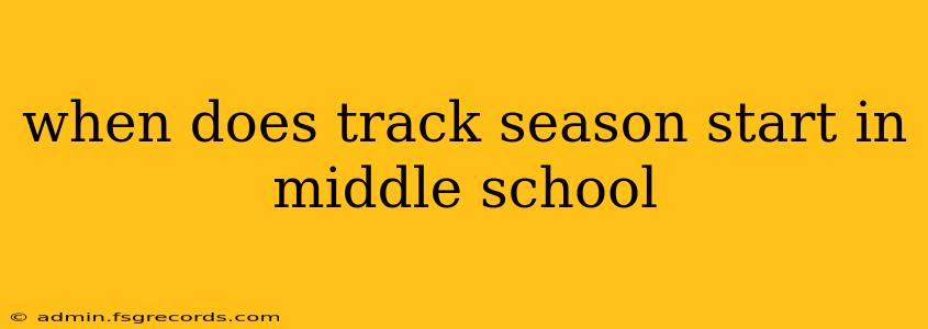 when does track season start in middle school