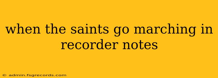 when the saints go marching in recorder notes