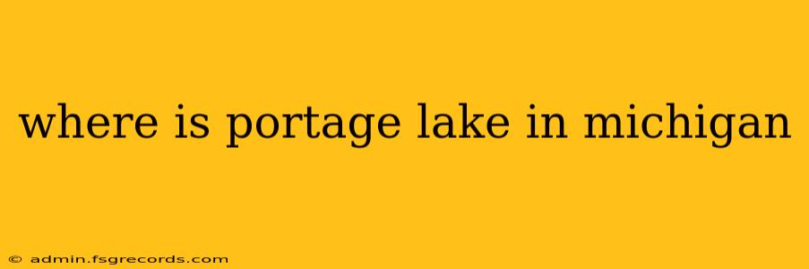 where is portage lake in michigan