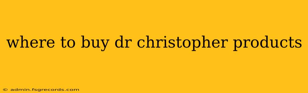 where to buy dr christopher products