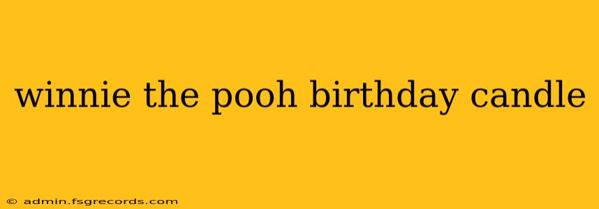 winnie the pooh birthday candle