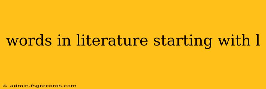 words in literature starting with l